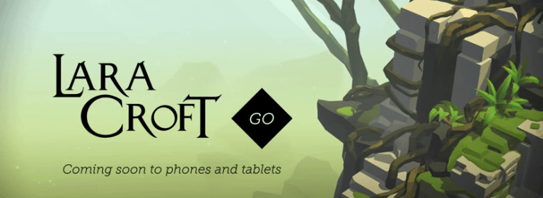 Square Enix reveals Lara Croft GO – a new adventure exploration mobile game coming to mobile devices