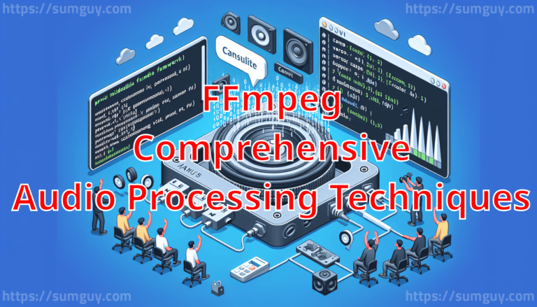 FFmpeg: Comprehensive Audio Processing Techniques